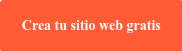 Crea tu sitio web gratis